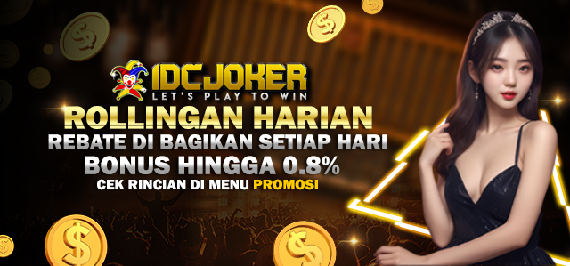 BONUS ROLLINGAN HARIAN IDCJOKER